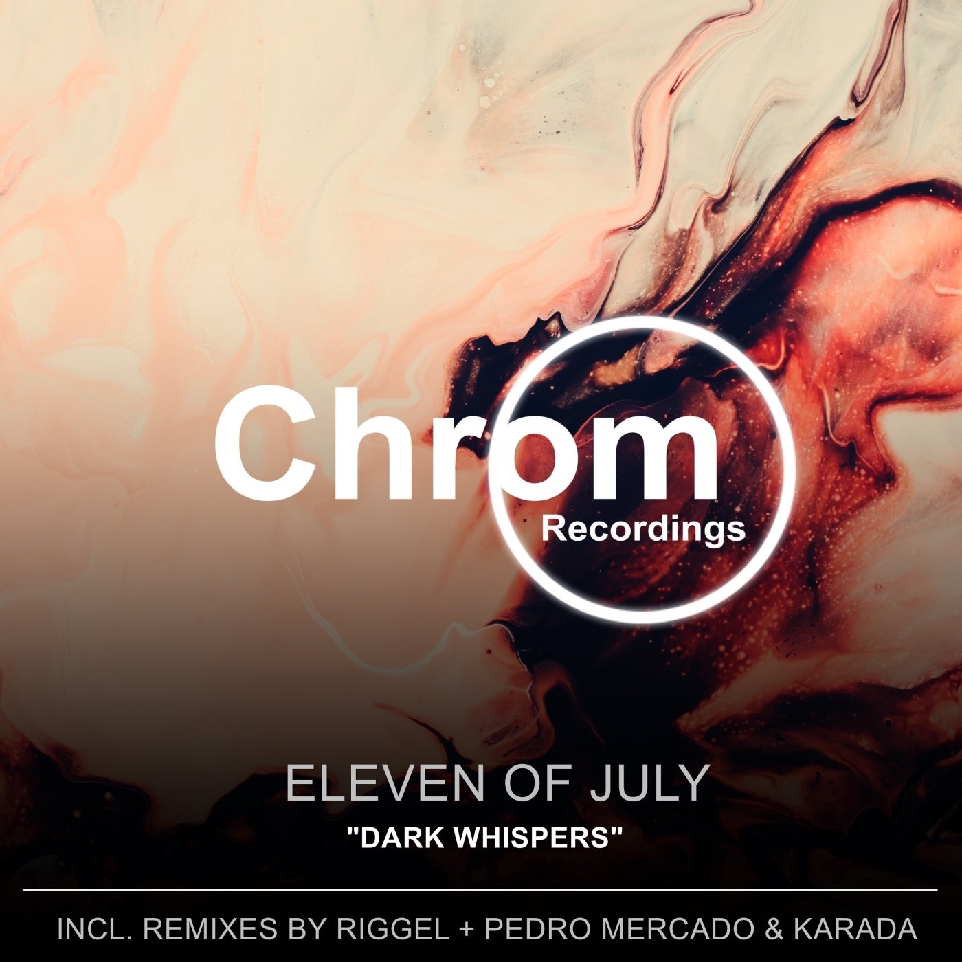 Eleven Of July – Dark Whispers [CHROM054]